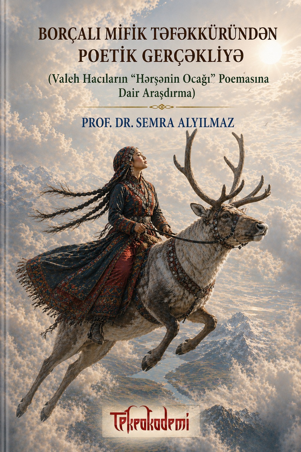 BORÇALI MİFİK TƏFƏKKÜRÜNDƏN POETİK GERÇƏKLİYƏ (VALEH HACILAR’IN “HƏRŞƏNİN OCAĞI” POEMASINA DAİR ARAŞDIRMA) YAYIMLANDI